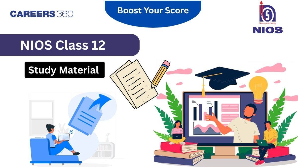 NIOS Class 12 Study Material 2025 – Free PDFs, Videos, TMAs & Sample Papers